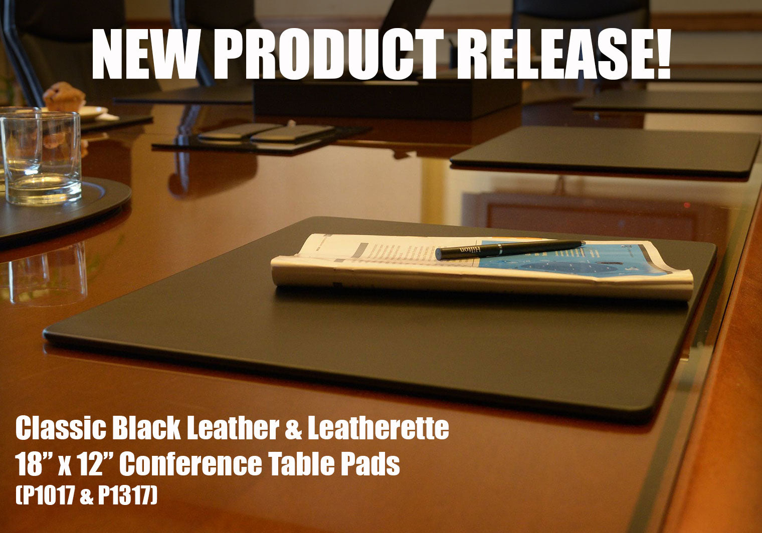NEW PRODUCT RELEASE: Classic Black Leather and Leatherette Conference Pads, 18 x 12